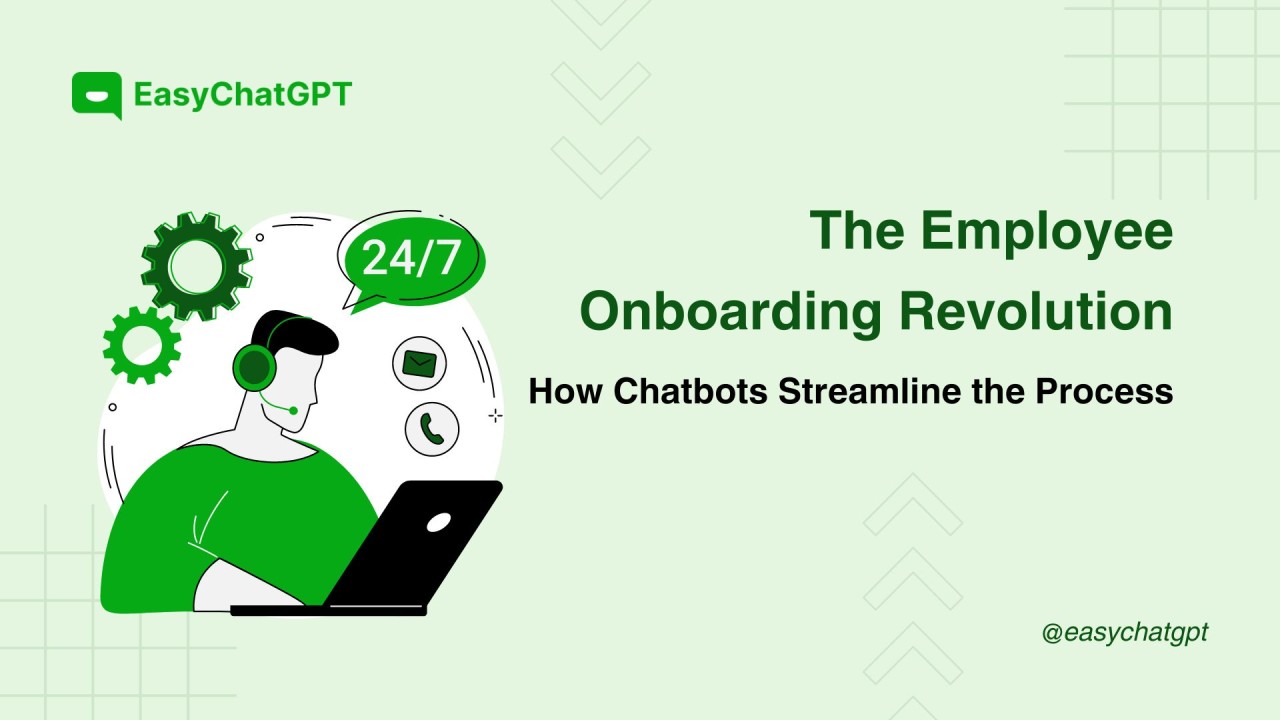 The Employee Onboarding Revolution: How Chatbots Streamline the Process